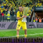 Villarreal lên La Liga năm nào