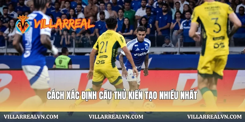 Cách xác định cầu thủ kiến tạo nhiều nhất