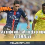 Cầu Thủ Ra Sân Nhiều Nhất: Giá Trị Bền Bỉ Trong Bóng Đá | Villarrealvn