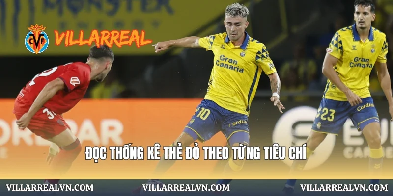 Đọc thống kê thẻ đỏ theo từng tiêu chí