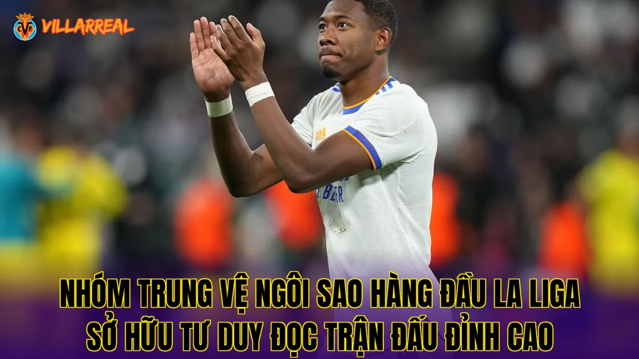 Nhóm trung vệ ngôi sao hàng đầu La Liga sở hữu tư duy đọc trận đấu đỉnh cao