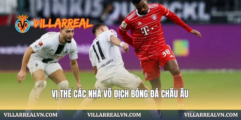 Vị thế các nhà vô địch bóng đá châu Âu